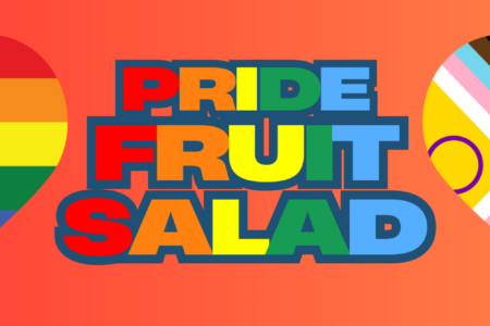 PRIDE: Fruit Salad