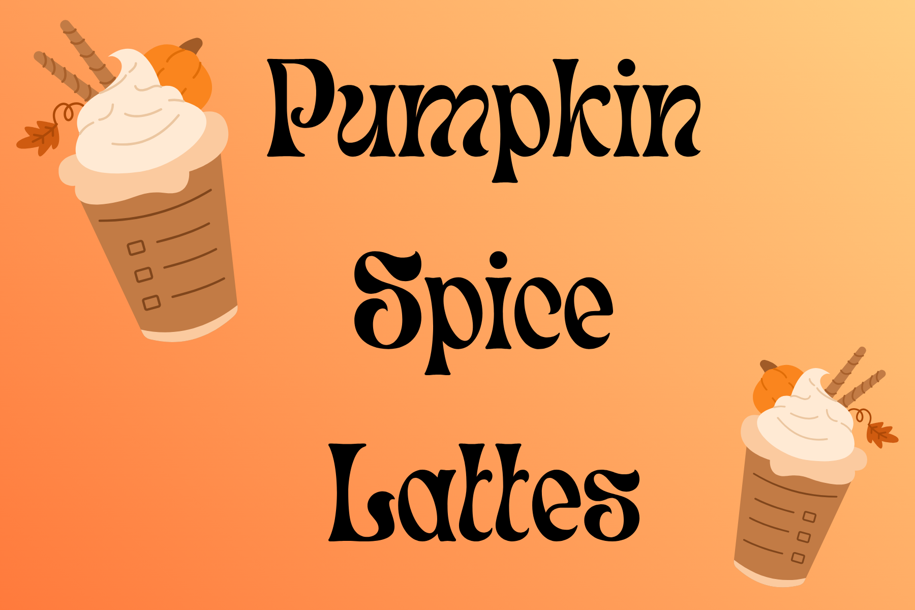 Pumpkin Spice Lattes - Lafayette