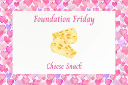 Foundation Friday Cheese Snack, February 2026
