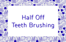 Half Off Teeth Brushing, September 17th, Spa Special
