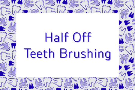 Half Off Teeth Brushing, September 17th, Spa Special