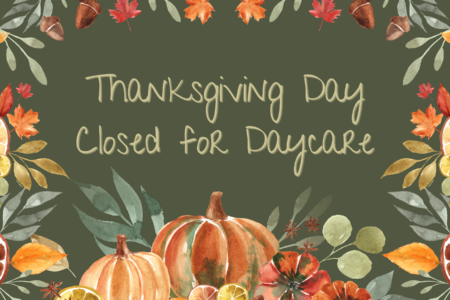 Thanksgiving Day, Closed for Daycare