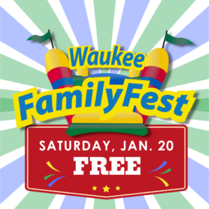Waukee FamilyFest Saturday, January 20 Free